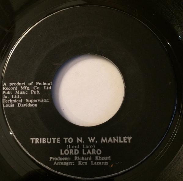 Lord Laro - Tribute To N. W. Manley / Integration