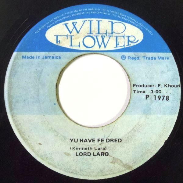 Lord Laro - Yu Have Fe Dred / Who I Am