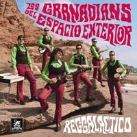 Los Granadians Del Espacio Exterior - Reggalactico