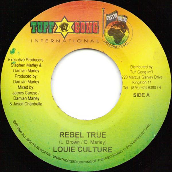 Louie Culture, Pinchers - Rebel True / You Can't Hide