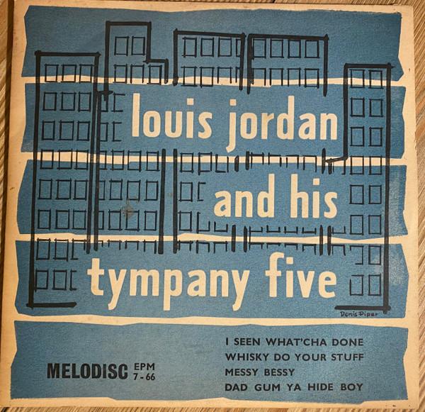 Louis Jordan And His Tympany Five - Messy Bessy