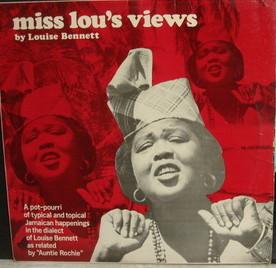 Louise Bennett - Miss Lou's Views