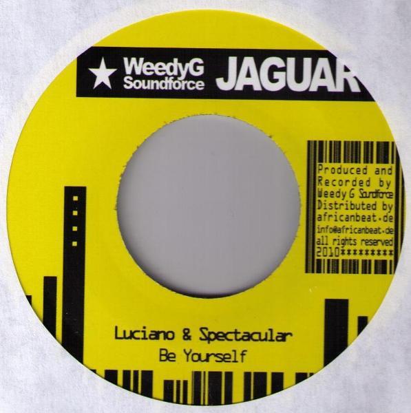 Luciano (2), Spectacular, Lutan Fyah - Be Yourself / Praise