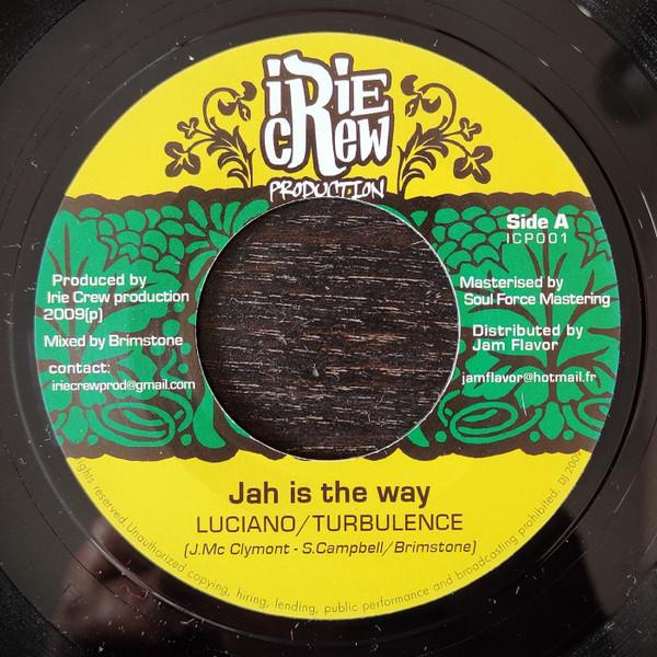Luciano (2), Turbulence (4) - Jah Is The Way