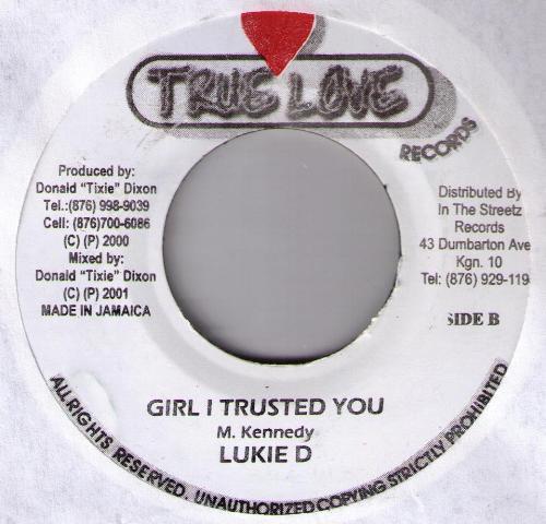 Lukie D - Girl I Trusted You