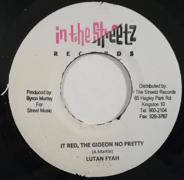Lutan Fyah - It Red, The Gideon No Pretty / The Roof