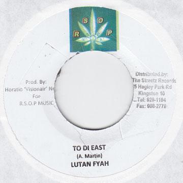 Lutan Fyah - To Di East