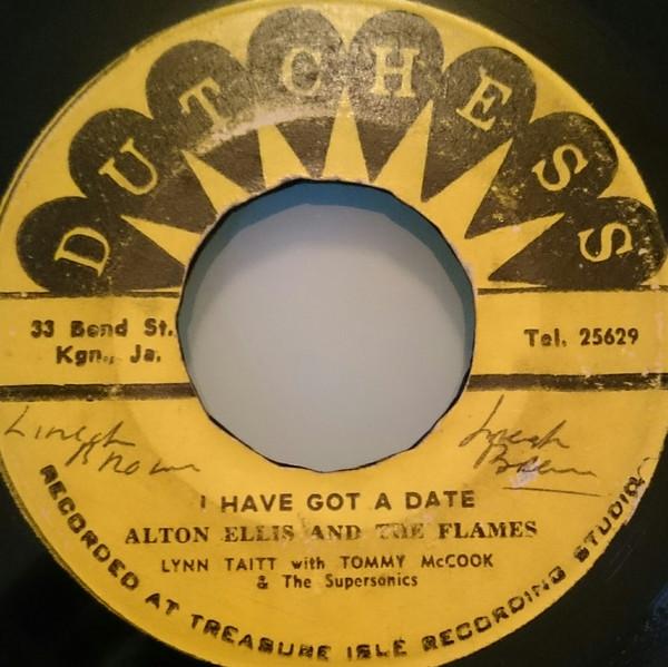 Lynn Taitt, Alton Ellis & The Flames, Tommy McCook & The Supersonics - Girl I Have Got A Date / Yellow Basket