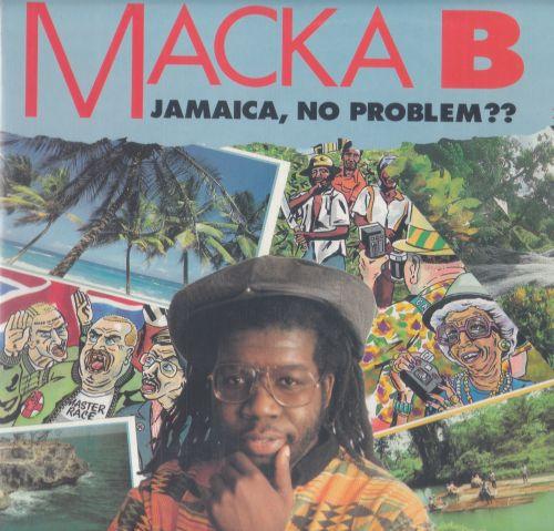 Macka B - Jamaica, No Problem?