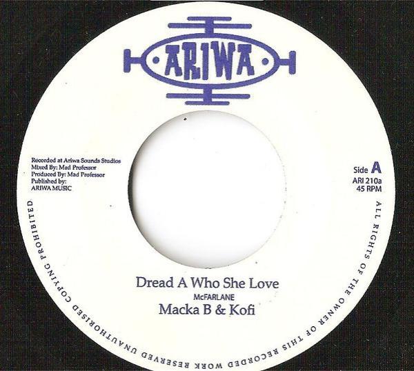 Macka B, Kofi - Dread A Who She Love