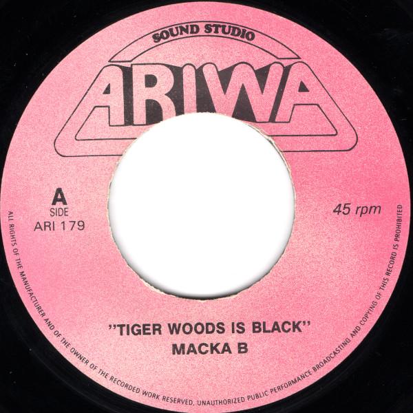 Macka B - Tiger Woods Is Black / Family Man