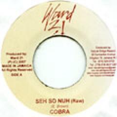 Mad Cobra - Seh So Nuh