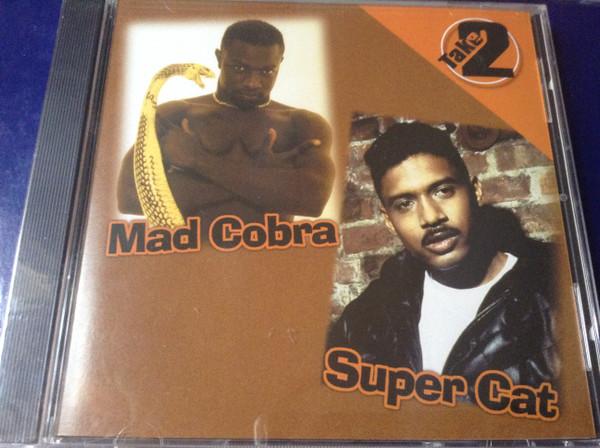 Mad Cobra, Super Cat (2) - Take Two