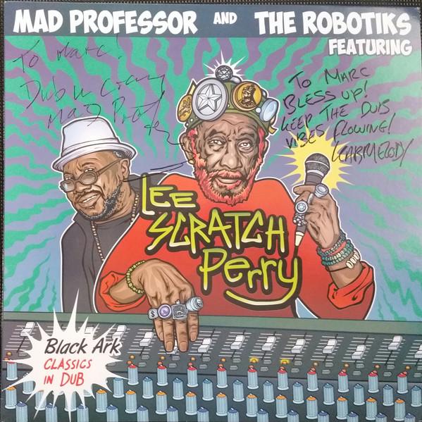 Mad Professor, The Robotiks, Lee Perry - Black Ark Classics in Dub