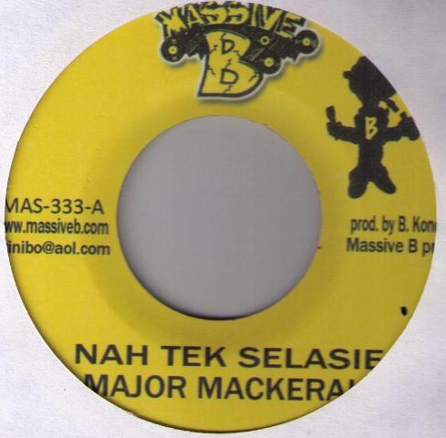 Major Mackerel, Red Fox (2) - Nuh Tek Selasie / Whine N Groove