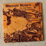 Marconi Notaro - No Sub Reino Dos Metazoários