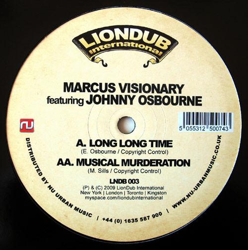Marcus Visionary, Johnny Osbourne - Long Long Time / Musical Murderation