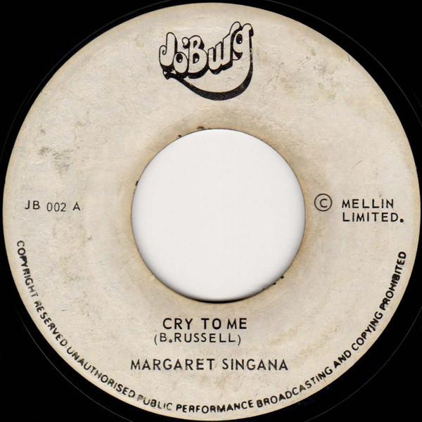 Margaret Singana - Cry To Me / Gimme Your Love