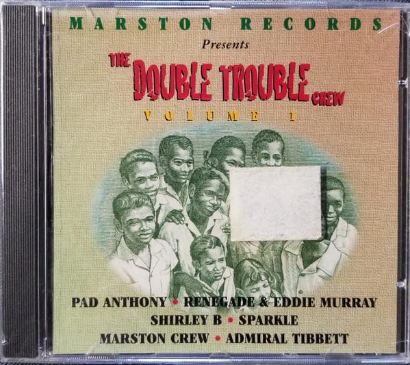  - Marston Records Presents The Double Trouble Crew Volume 1