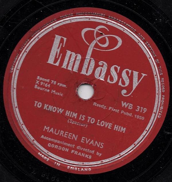 Maureen Evans - Kiss Me Honey, Honey Kiss Me / To Know Him Is To Love Him