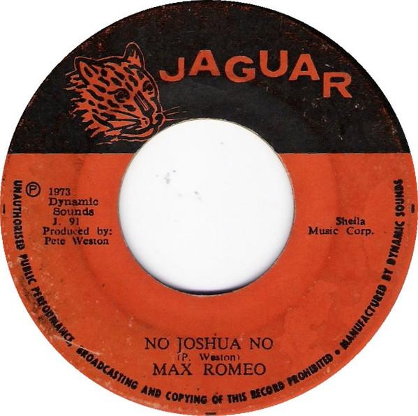 Max Romeo, Joshua's All Stars - No Joshua No / No Joshua No (Instrumental)