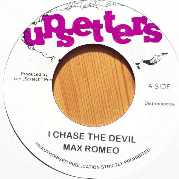 Max Romeo - I Chase The Devil