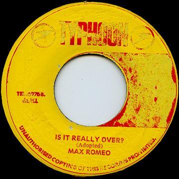 Max Romeo - Is It Really Over?