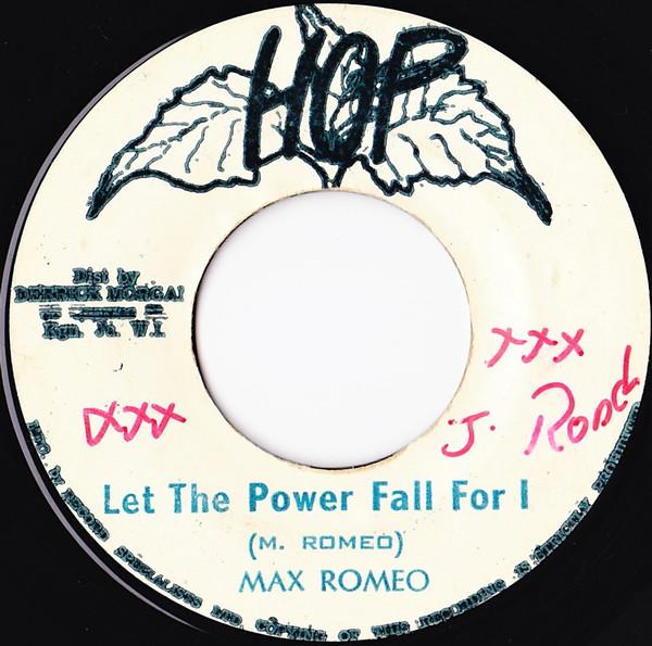 Max Romeo - Let The Power Fall For I
