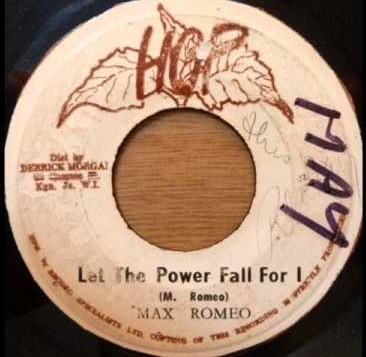 Max Romeo - Let The Power Fall For I