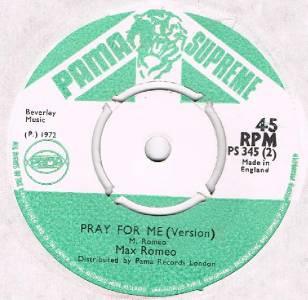 Max Romeo - Pray For Me