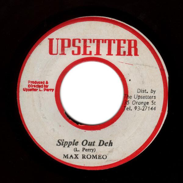 Max Romeo - Sipple Out Deh