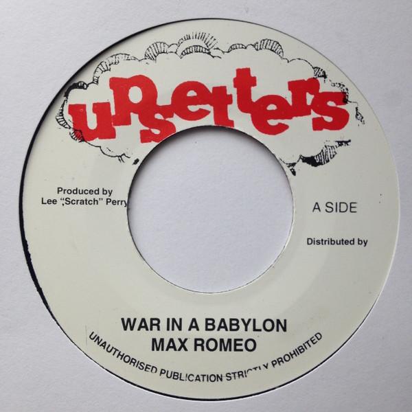 Max Romeo - War In A Babylon