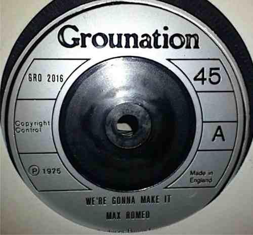 Max Romeo - We're Gonna Make It