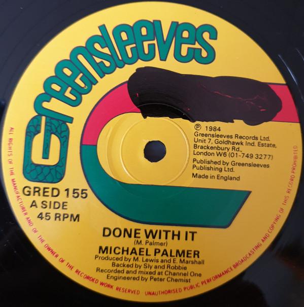 Michael Palmer - Done With It / Can't Take The Fuss