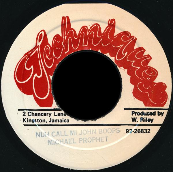 Michael Prophet - Nuh Call Mi John Boops