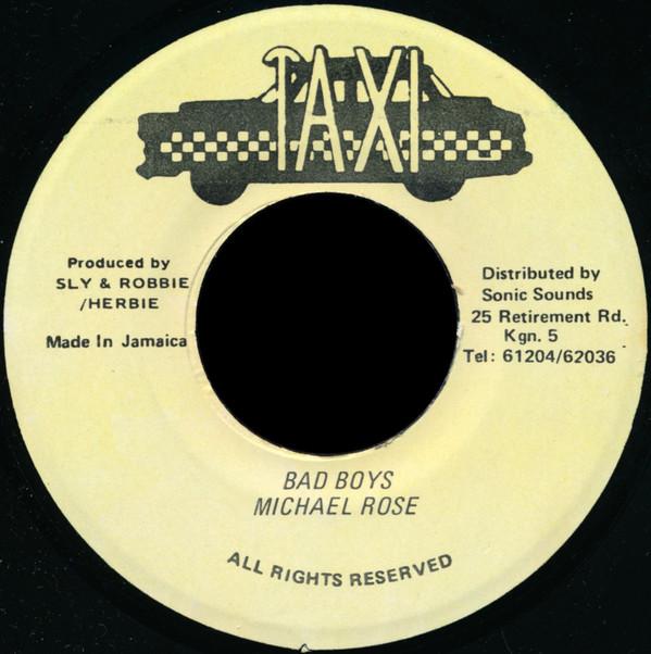 Michael Rose - Bad Boys