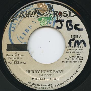 Michael Rose - Hurry Home Baby