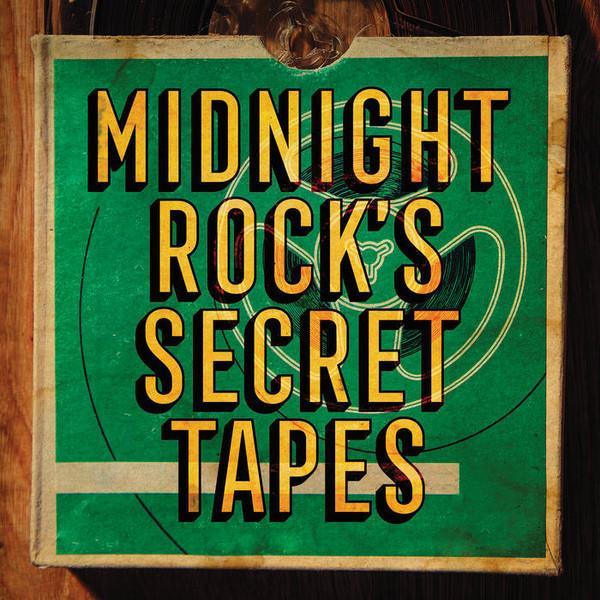  - Midnight Rock's Secret Tapes