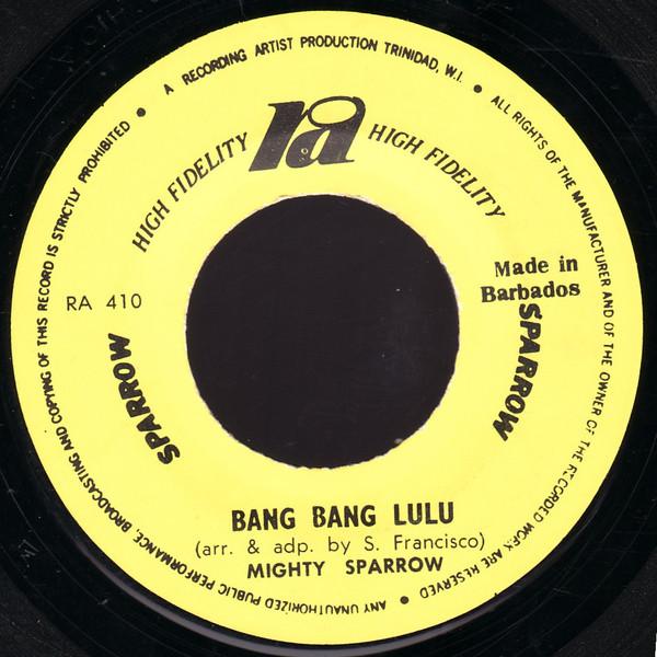 Mighty Sparrow - Bang Bang Lulu / Black & White Love