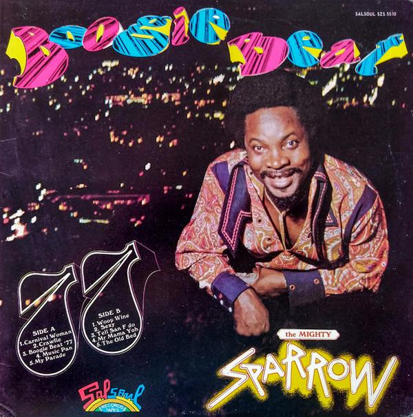 Mighty Sparrow - Boogie Beat '77