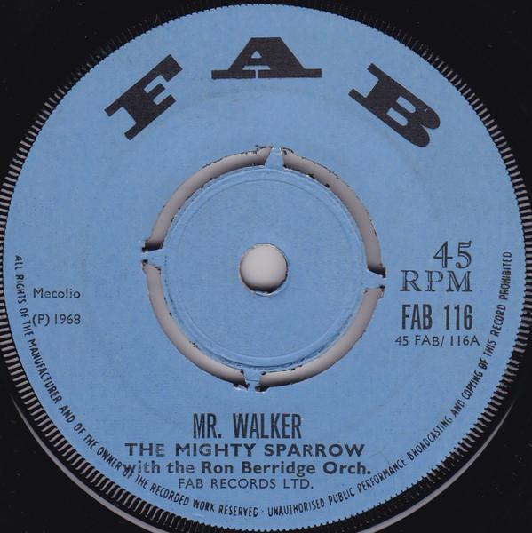 Mighty Sparrow - Mr. Walker