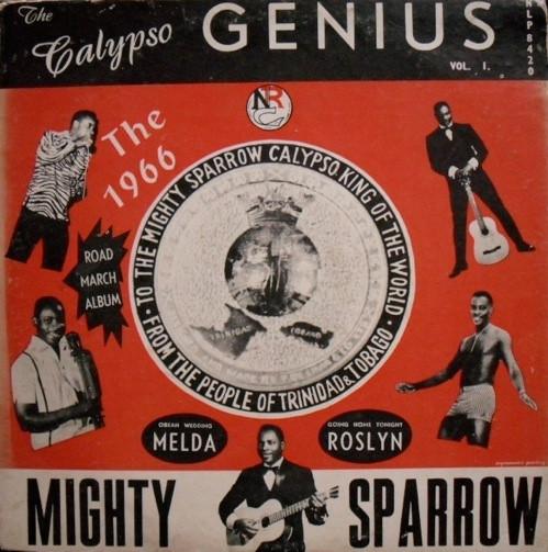 Mighty Sparrow - The Calypso Genius Vol. 1