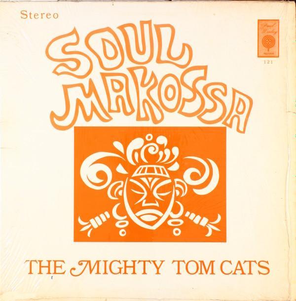 Mighty Tom Cats - Soul Makossa
