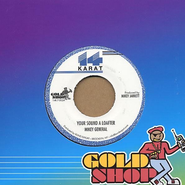 Mikey General - Your Sound A Loafter