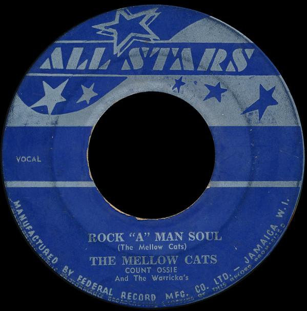 Monty Alexander, Count Ossie, The Cyclones, The Wareikas, The Mellowcats - Rock A Man Soul / Lazy Lou