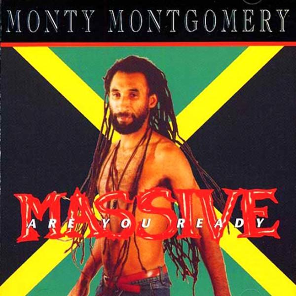 Monty Montgomery - Massive Are You Ready