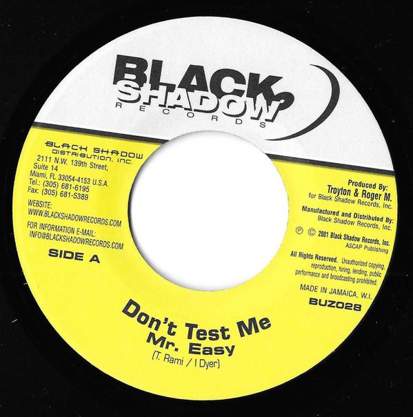 Mr. Easy - Don't Test Me