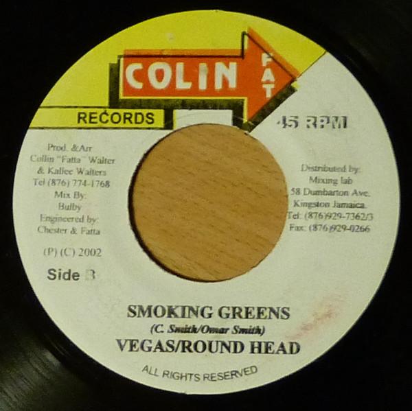 Mr. Vegas, Round Head - Smoking Greens