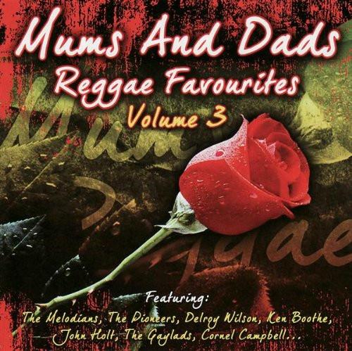  - Mums And Dads Reggae Favourites Volume 3