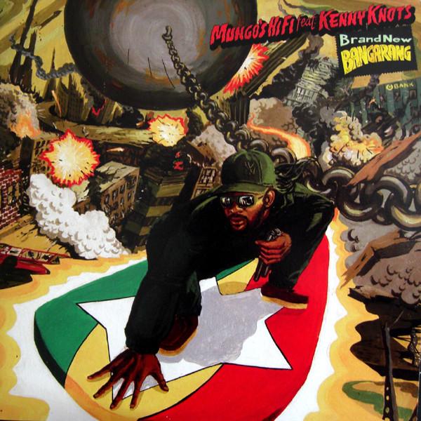 Mungo's Hi-Fi, Kenny Knots - Brand New Bangarang